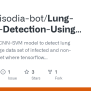 GitHub - Gauravsisodia-bot/Lung-Cancer-Detection-Using-CNN-SVM: An ...