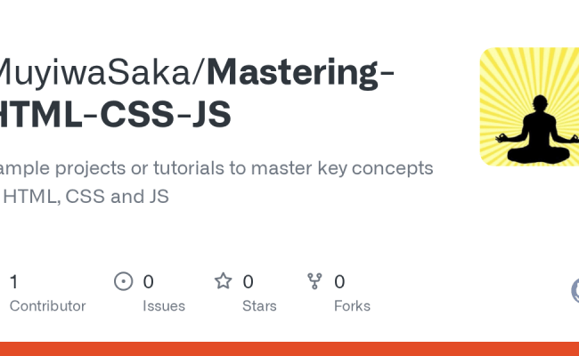 GitHub - MuyiwaSaka/Mastering-HTML-CSS-JS: Sample Projects Or Tutorials ...