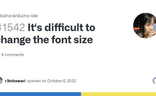 It‘s Difficult To Change The Font Size · Issue #1542 · Arduino/arduino-ide · GitHub