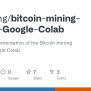 GitHub - Demining/bitcoin-mining-python-Google-Colab: A Python ...