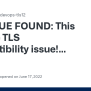 ISSUE FOUND: This May Be TLS Compatibility Issue! Probe Failed When TLS ...