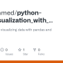 GitHub - Mousahmed/python-data_visualization_with_pandas_and_matplotlib ...