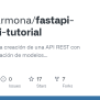 GitHub - Juangcarmona/fastapi-rest-api-tutorial: Tutorial Sobre La ...