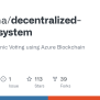 GitHub - Naklecha/decentralized-voting-system: Secure Electronic Voting ...