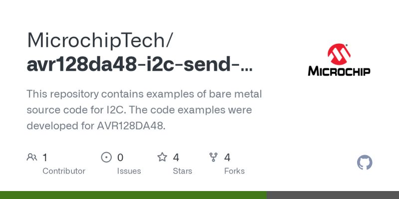 Github Microchip Pic Avr Examples Avr128da48 I2c Send Receive Example - Stunning Dark Design - Mobile
