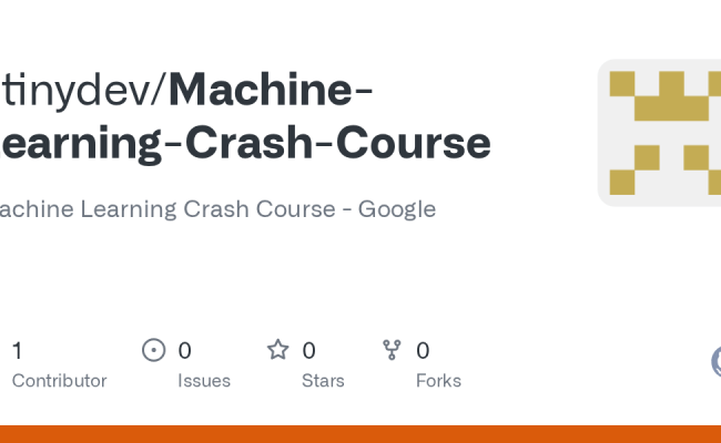 GitHub - Atinydev/Machine-Learning-Crash-Course: Machine Learning Crash ...