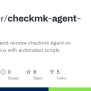 GitHub - SuitDeer/checkmk-agent-script: Install, Update And Remove ...