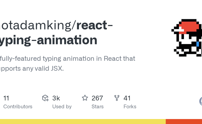 GitHub - Notadamking/react-typing-animation: A Fully-featured Typing Animation In React That ...