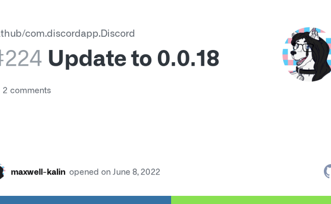 Update To 0.0.18 · Issue #224 · Flathub/com.discordapp.Discord · GitHub