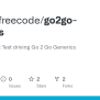 GitHub - Contextfreecode/go2go-generics: Code For Video: Test Driving ...