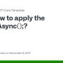 How To Apply The .ToListAsync();? · Issue #71 · NikolayIT/ASP.NET-Core ...
