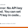 Error: No API Key Provided. You Can Set Your API Key In Code Using ...