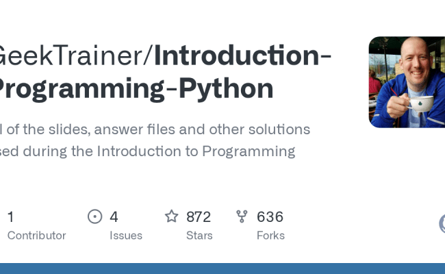GitHub - GeekTrainer/Introduction-Programming-Python: All Of The Slides ...
