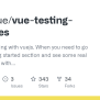 GitHub - Mcibique/vue-testing-examples: Advanced Testing With Vuejs ...