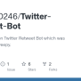 GitHub - CreepyD246/Twitter-Retweet-Bot: A Simple Python Twitter Retweet Bot Which Was Made ...