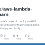 GitHub - Mlpacks/aws-lambda-scikit-learn: Tutorial And Template Project ...