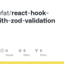 GitHub - Shafiqrefat/react-hook-form-with-zod-validation