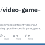 GitHub - Ksu-is/video-game-input: Program That Recommends Different ...
