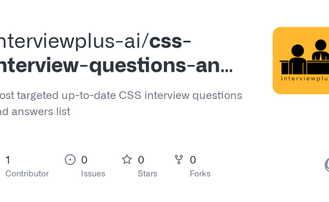 GitHub - Interviewplus-ai/css-interview-questions-and-answers: Most ...