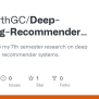 GitHub - SiddharthGC/Deep-Learning-Recommender-System: Work Related To ...