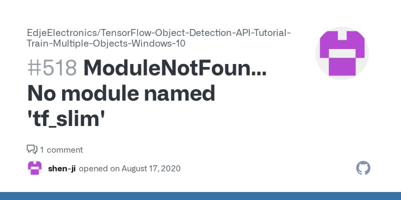 Modulenotfounderror No Module Named Tf Slim Issue 518 Edjeelectronics Tensorflow Object - Download Incredible Space Picture | 8K