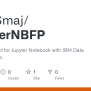 GitHub - DataSmaj/JupyterNBFP: My Final Project For Jupyter Notebook With IBM Data Science Course.