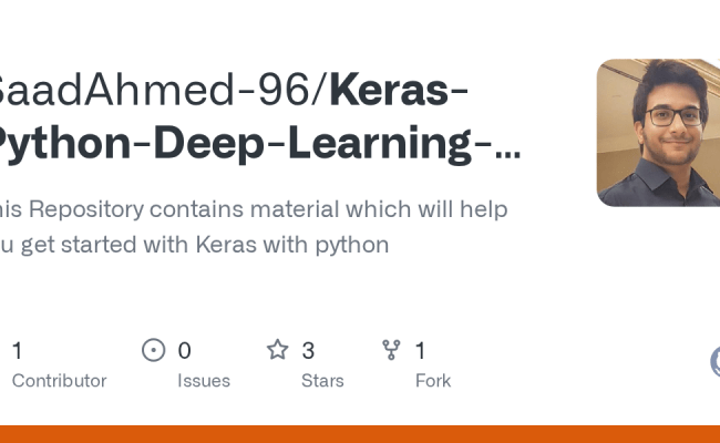 GitHub - SaadAhmed-96/Keras-Python-Deep-Learning-Neural-Network-API: This Repository Contains ...