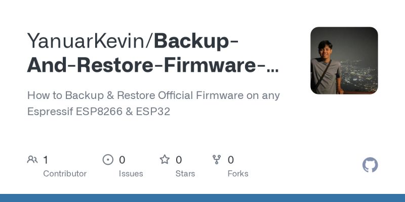 Github Yanuarkevin Backup And Restore Firmware On Esp8266 Esp32 How - Best Minimal Pictures in 4K