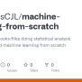 GitHub - NicholasCJL/machine-learning-from-scratch: Random Notebooks ...