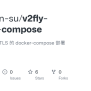 GitHub - Chuanjin-su/v2fly-docker-compose: V2fly / V2ray + TLS 的 Docker ...