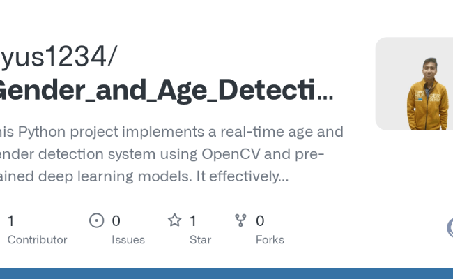 GitHub - Ayus1234/Gender_and_Age_Detection_System: This Python Project Implements A Real-time ...