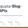 GitHub - Lakshygupta/Blog-App-APIs: RESTful APIs For Managing Blog Post ...