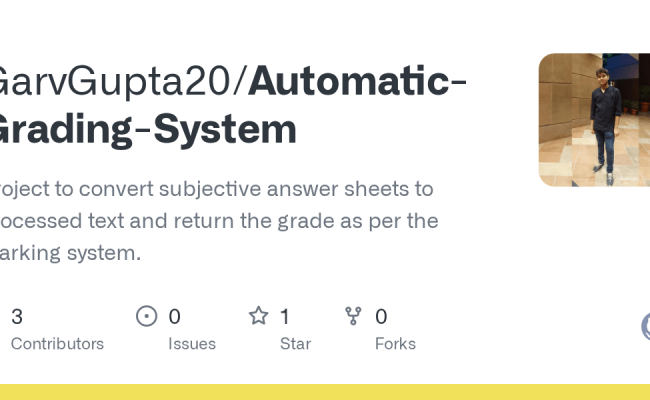GitHub - GarvGupta20/Automatic-Grading-System: Project To Convert ...