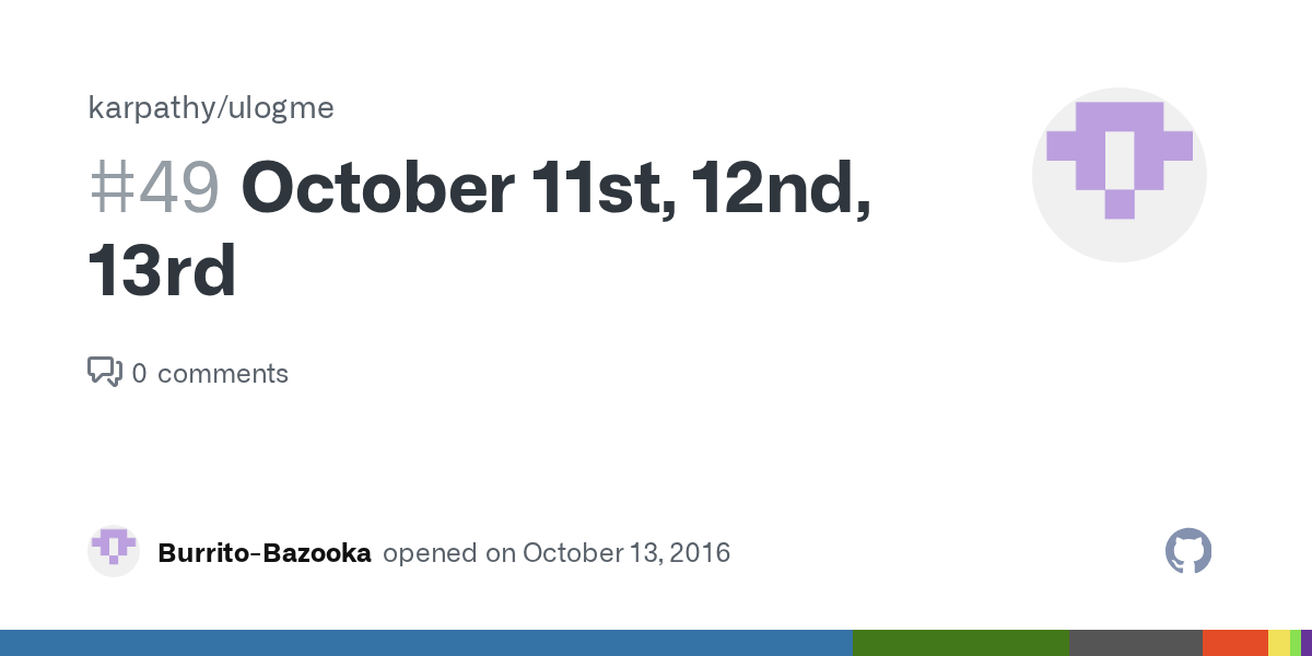 October 11st, 12nd, 13rd · Issue #49 · karpathy/ulogme · GitHub