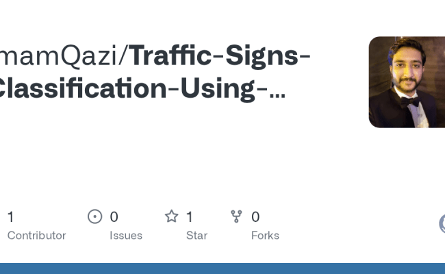 GitHub - ImamQazi/Traffic-Signs-Classification-Using-Convolution-Neural-Networks-CNN-OPENCV-Python
