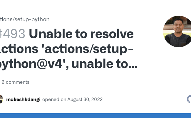 Unable To Resolve Actions 'actions/setup-python@v4', Unable To Find ...