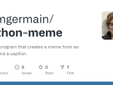 Github Samgermain Python Meme Python Program That Creates A Meme