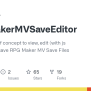 GitHub - Crapier/RPGMakerMVSaveEditor: Simple Proof Of Concept To View ...