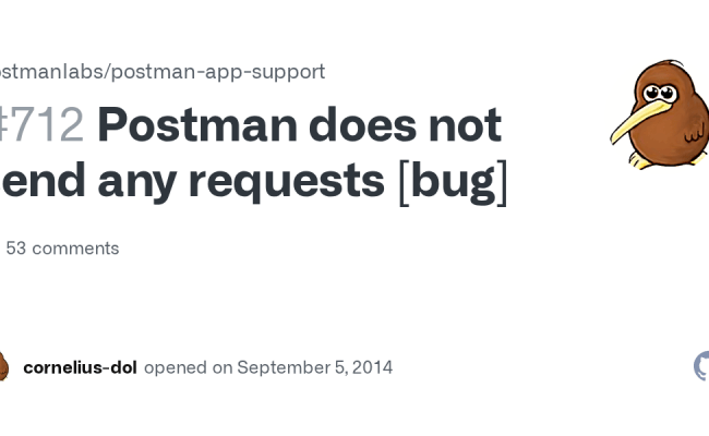 Postman Does Not Send Any Requests [bug] · Issue #712 · Postmanlabs ...