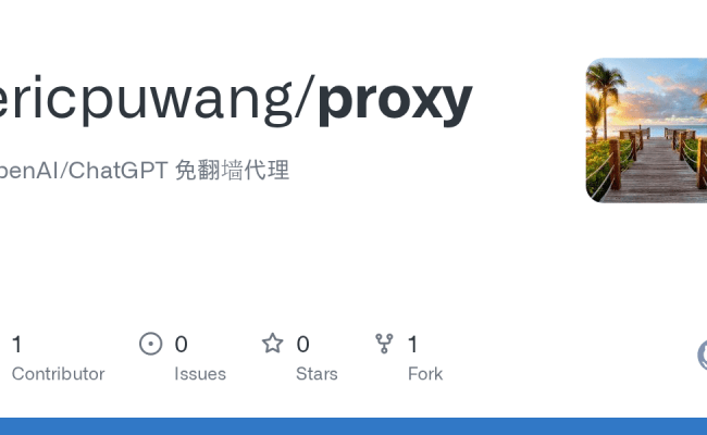 GitHub - Ericpuwang/proxy: OpenAI/ChatGPT 免翻墙代理