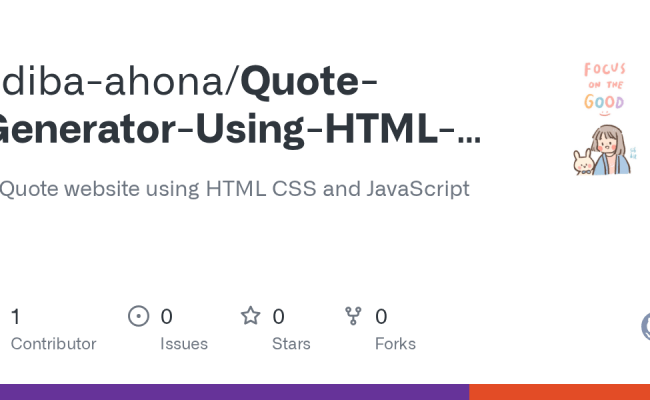 GitHub - Adiba-ahona/Quote-Generator-Using-HTML-CSS-JS: A Quote Website ...