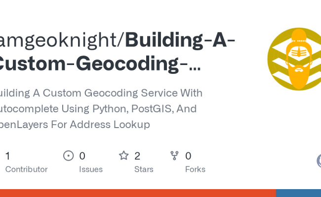 GitHub - Iamgeoknight/Building-A-Custom-Geocoding-Service-using-python ...