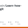 Learn-how-to-use-git/README.md At Main · Caizhenxin/Learn-how-to-use ...