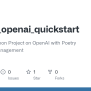 GitHub - Behbc/python_openai_quickstart: Quickstart Python Project On ...
