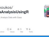 Github Erickoukos Dataanalysisusingr Learn R Analyze Data With Ease