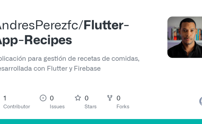 GitHub - AndresPerezfc/Flutter-App-Recipes: Aplicación Para Gestión De Recetas De Comidas ...