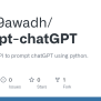 GitHub - Maya9awadh/Prompt-chatGPT: Use OpenAI API To Prompt ChatGPT ...
