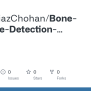 GitHub - ImranRiazChohan/Bone-Fracture-Detection-Using-Computer-Vision