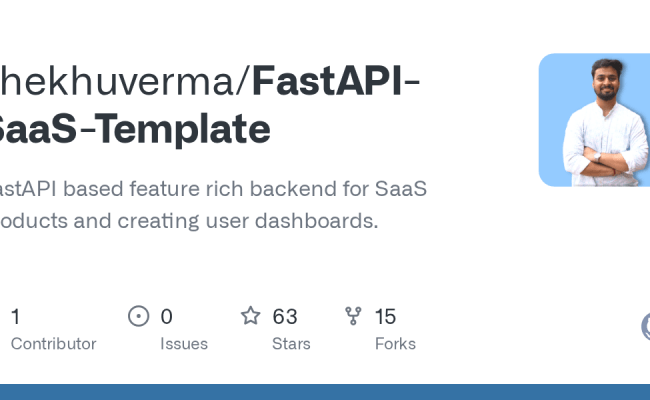 GitHub - Shekhuverma/FastAPI-SaaS-Template: FastAPI Based Feature Rich ...