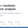 GitHub - Stepthom/textblob-sentiment-analysis: Simple Example Of Using ...